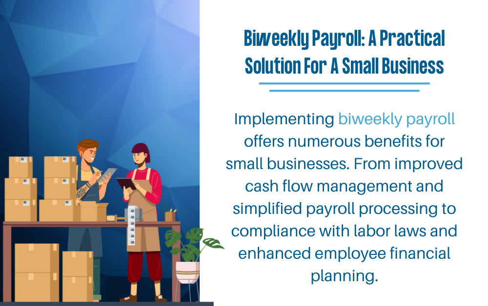 Biweekly Payroll: A Practical Solution For A Small Business