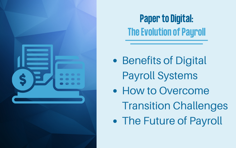 Paper to Digital: The Evolution of Payroll