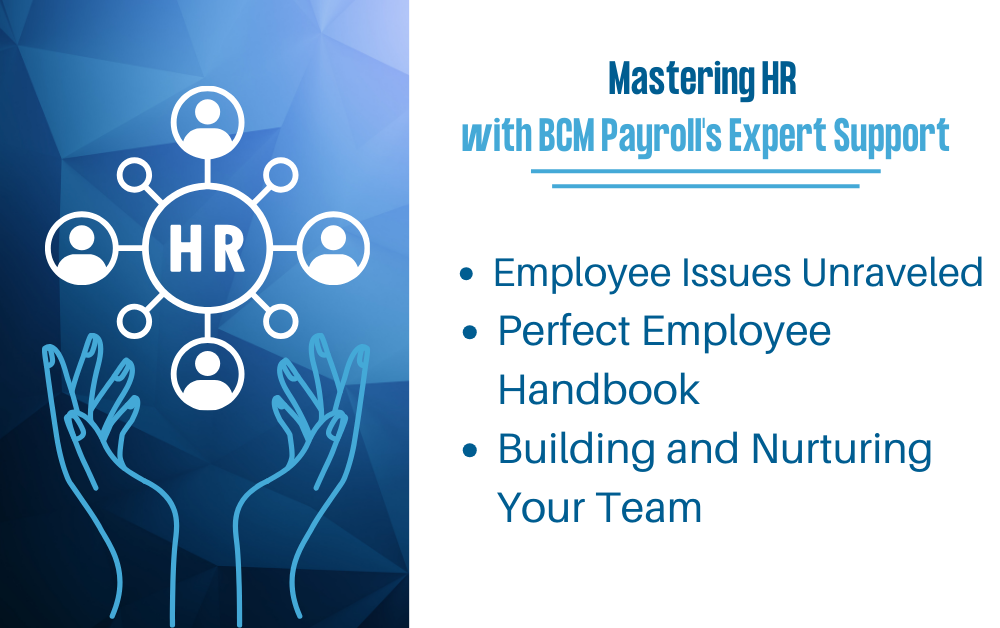 Mastering HR with BCM Payroll’s Expert Support