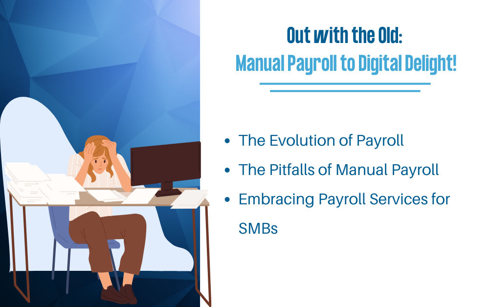Out with the Old: Manual Payroll to Digital Delight!